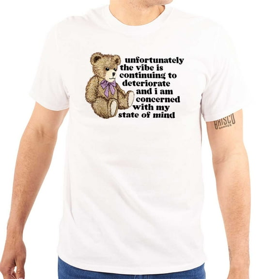 Sarcastic Teddy Bear State of Mind Men's Graphic T Shirt Tees Brisco Brands X