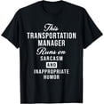 thumbnail image 1 of Sarcastic Transportation Manager Funny Saying T-Shirt, 1 of 4
