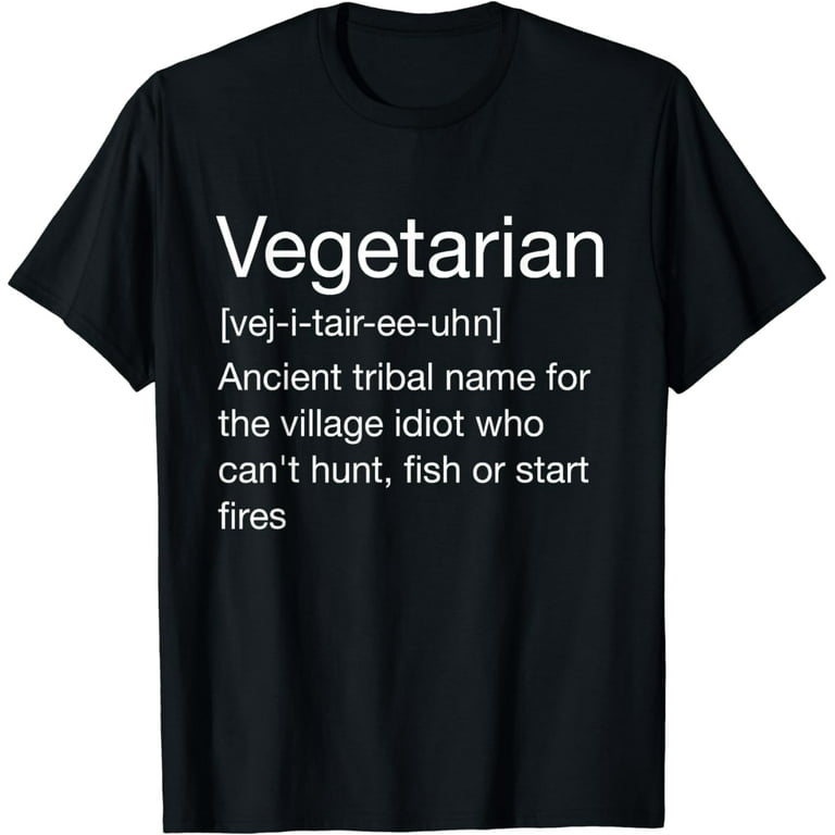 Sarcastic Vegetarian Definition T-Shirt Funny Dictionary Tee Sarcastic Vegetarian Definition T-Shirt Funny Dictionary Tee