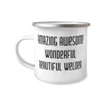 thumbnail image 1 of Sarcastic Welder Gifts, Amazing Awesome Wonderful Beautiful Welder, Birthday 12oz Camper Mug For Welder from Coworkers, Coworker gifts, Gifts for coworkers, Cheap coworker gifts, Unique coworker, 1 of 4