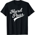 thumbnail image 1 of Sarcastic and Funny "Hard Pass" t shirt, 1 of 3