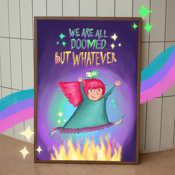 Sarcastic "we Are All Doomed" Art Print: Humorous Quote Poster, Poster Only
