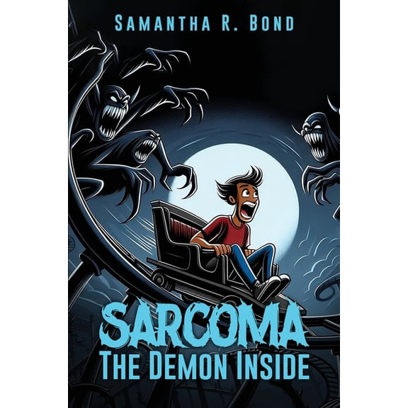 Sarcoma: The Demon Inside, (Paperback)