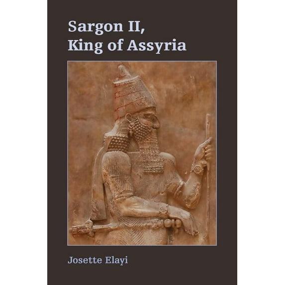 Sargon II, King of Assyria (Paperback)