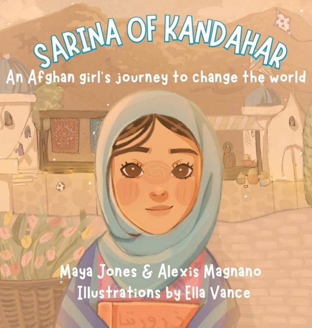 Sarina of Kandahar, An Afghan Girl's Journey to Change the World, (Hardcover)