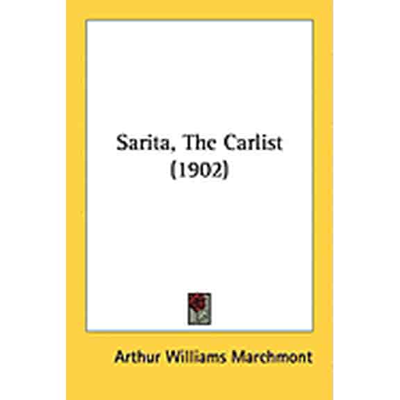 Sarita, The Carlist (1902) (Paperback)