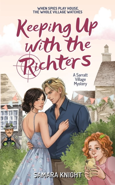 Sarratt Vilage Mysteries Keeping Up with the Richters (Endpaper Edition), Book 1, (Paperback)