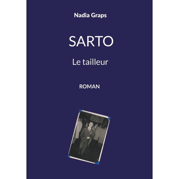 Sarto: Le tailleur, (Paperback)