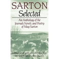 thumbnail image 1 of Sarton Selected: An Anthology of the Journals, Novels, and Poetry of May Sarton, (Paperback), 1 of 3