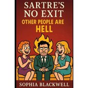Cogito Ergo Nope Sartres No Exit Other People Are Hell, Paperback