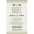thumbnail image 1 of Sarum Theological Lectures The Bible and Ecology: Rediscovering the Community of Creation, (Paperback), 1 of 1