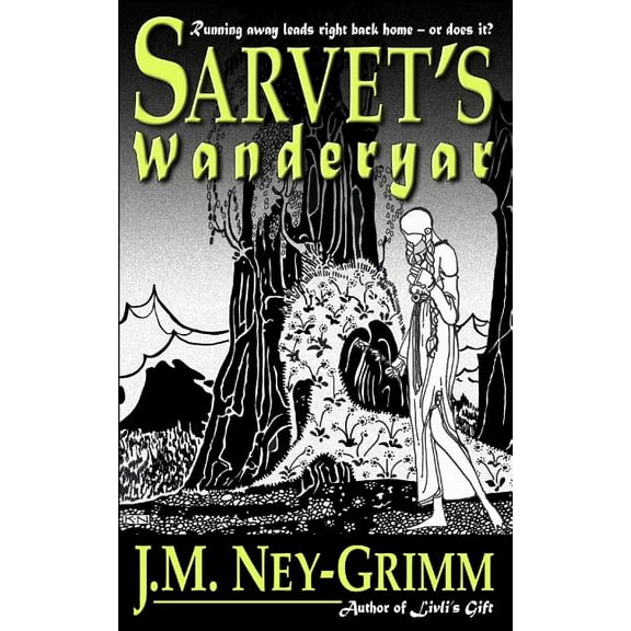 Sarvets Wanderyar Paperback 0615743099 9780615743097 J.M. Ney-Grimm