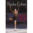 thumbnail image 1 of Pre-Owned Sasha Cohen: Fire on Ice: Autobiography of a Champion Figure Skater (Hardcover) 0060724900 9780060724900, 1 of 1