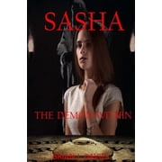 Sasha The Demon Wothin Paperback