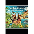 thumbnail image 1 of Sasha and Luna's Great Adventures (Paper Sasha and Luna's Wild Adventures, Book 5, (Paperback), 1 of 1