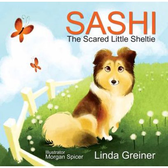 Pre-Owned Sashi, the Scared Little Sheltie (Hardcover) 161254214X 9781612542140