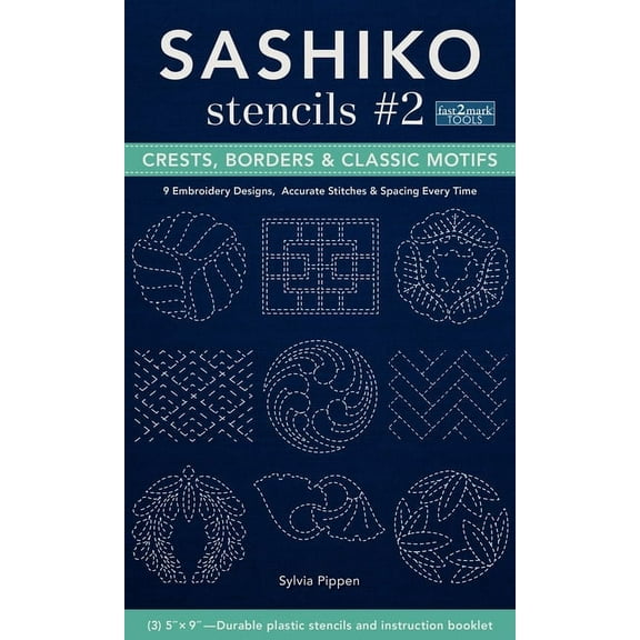 Sashiko Stencils #2 Crests, Borders & Classic Motifs : 9 Embroidery Designs 3'' x 5'', Accurate Stitches & Spacing Every Time (General merchandise)