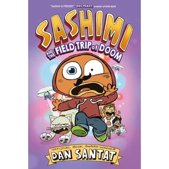 Fishboy Named Sashimi Sashimi and the Field Trip of Doom: Book 2, Book 2, (Hardcover)