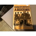 thumbnail image 1 of Pre-Owned Saskatchewan, a history Paperback, 1 of 1