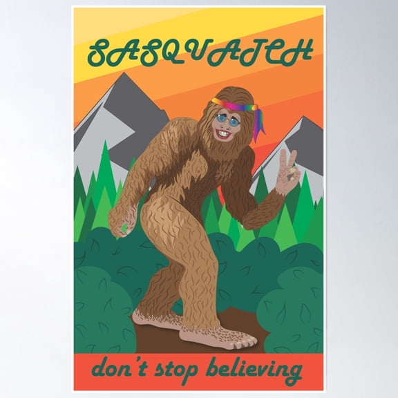 Sasquatch Don'T Stop Believing Poster Wall Art, Modern Wall Decor, 8x12 UNFRAMED