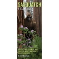 thumbnail image 1 of Pre-Owned Sasquatch Field Guide: Identifying, Tracking and Sighting North America's Great Ape (Paperback), 1 of 1