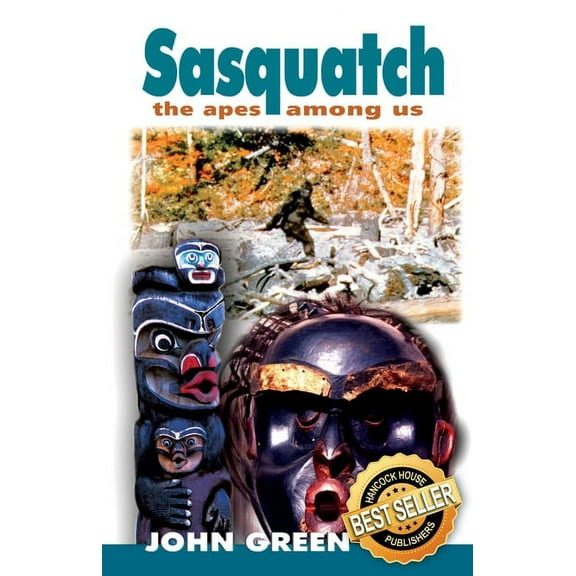 Sasquatch: The Apes Among Us, (Paperback)
