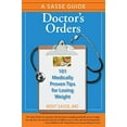 thumbnail image 1 of Pre-Owned Doctor's Orders: 101 Medically-Proven Tips for Losing Weight (A Sasse Guide) (Paperback) 1934727229 9781934727225, 1 of 1