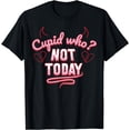 thumbnail image 1 of Sassy Anti-Cupid Quote T-Shirt, 1 of 4