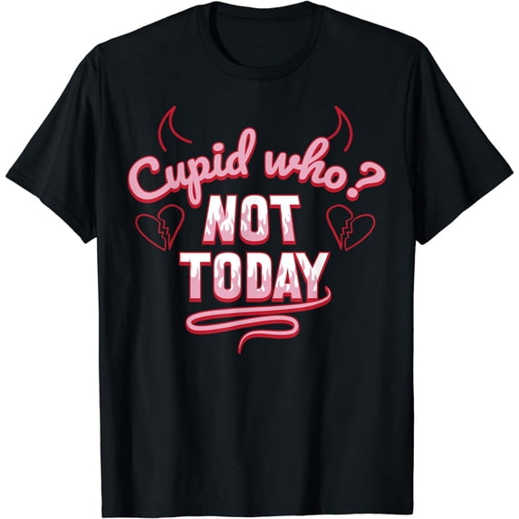 Sassy Anti-Cupid Quote T-Shirt