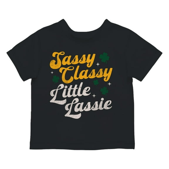 Sassy Classy Little Lassie Fun St. Patricks Day Quote Toodler's T-shirt