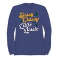 thumbnail image 1 of Sassy Classy Little Lassie Fun St. Patricks Day Quote Women's Sweatshirt, 1 of 3