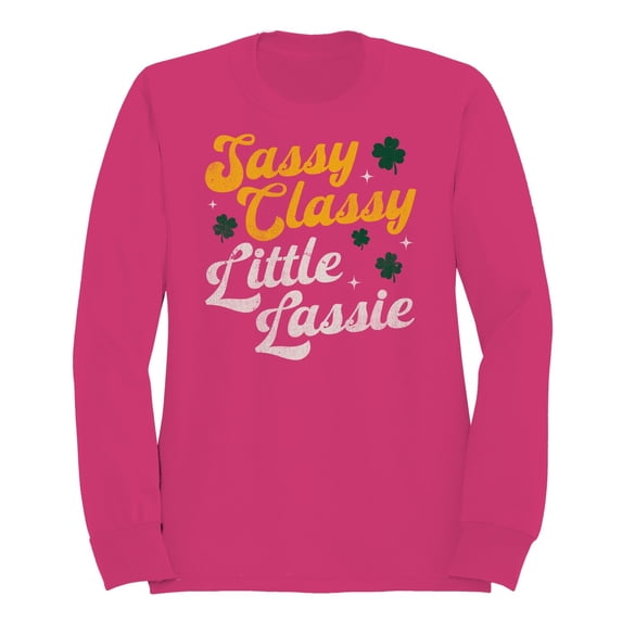 Sassy Classy Little Lassie Fun St. Patricks Day Quote Women's Sweatshirt