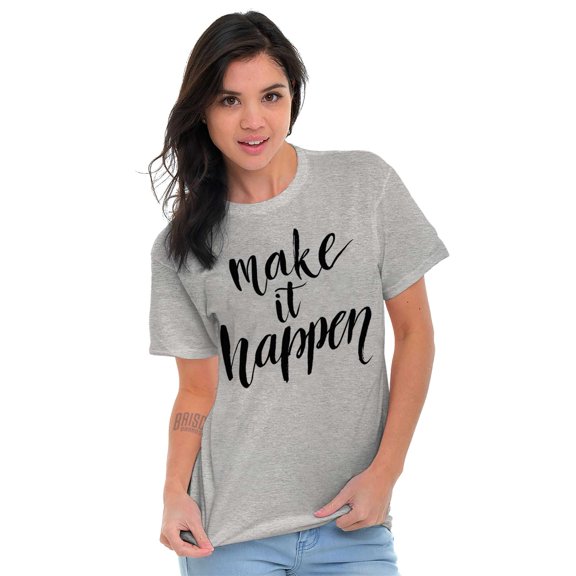 Make it Happen Motivational Gym Women's Graphic T Shirt Tees Brisco Brands M