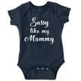 thumbnail image 1 of Sassy Like Mommy Funny Attitude Bodysuit Jumper Girls Infant Baby Brisco Brands 18M, 1 of 7