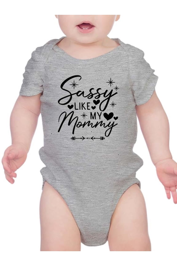 Sassy Like My Mommy Bodysuit Infant -Smartprints Designs, Newborn