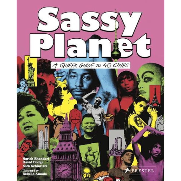 Sassy Planet : A Queer Guide to 40 Cities, Big and Small (Paperback)