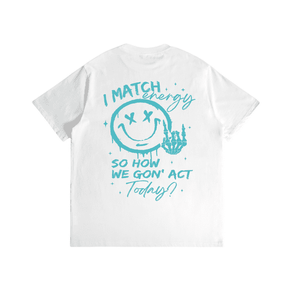 Sassy Retro Energy Tee - 'I Match Energy' Graphic T-Shirt, Women's Snarky Humor Cotton Tops