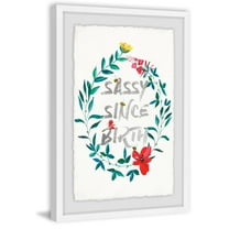 Sassy Since Birth II Framed Painting Print