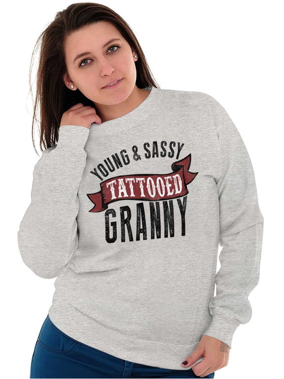 Sassy Tattooed Granny Funny Grandma Women Plus Size Crewneck Sweatshirt Brisco Brands 2X