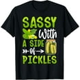 thumbnail image 1 of Sassy With A Side Of Pickles T-Shirt, 1 of 4