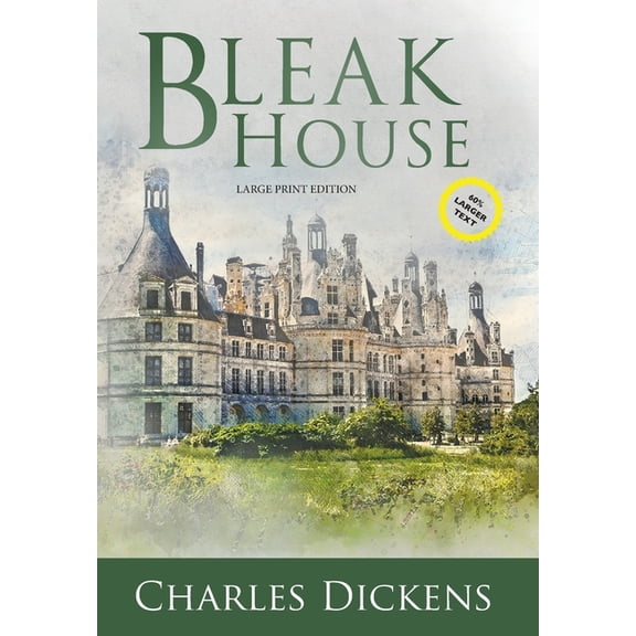 Sastrugi Press Classics Large Print Bleak House (Large Print, Annotated), (Hardcover)