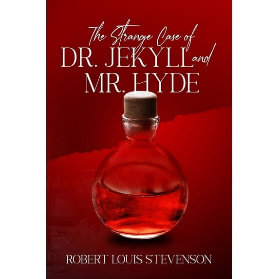 Sastrugi Press Classics The Strange Case of Dr. Jekyll and Mr. Hyde (Annotated), (Paperback)