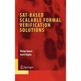 thumbnail image 1 of Pre-Owned Sat-Based Scalable Formal Verification Solutions (Hardcover) by Malay Ganai, Aarti Gupta, 1 of 1