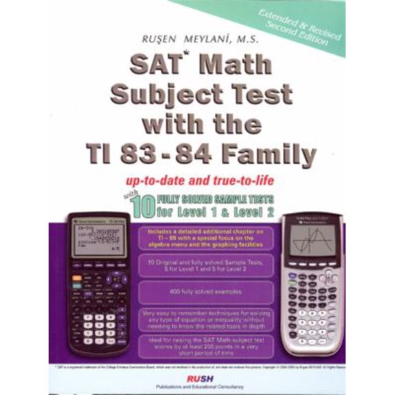 Pre-Owned Sat* Math Subject Test With TI 83-84 Family: With 10 Fully Solved Sample Tests for Level 1 & Level 2 (RUSH Publications) (Paperback) 0974886890 9780974886893