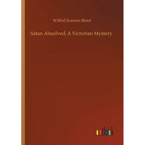 Satan Absolved, A Victorian Mystery - 9783752324570