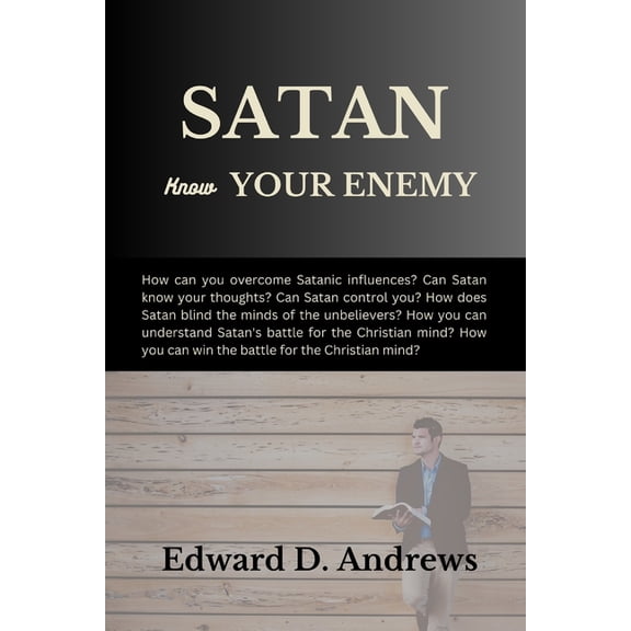 Satan: Know Your Enemy, (Paperback)