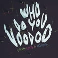 thumbnail image 1 of Satan Takes a Holiday - Who Do You Voodoo - Rock - Vinyl, 1 of 1