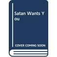 thumbnail image 1 of Pre-Owned Satan Wants You: The Cult of Devil Worship in America (Unknown) 0445408227 9780445408227, 1 of 1