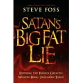 thumbnail image 1 of Satan's Big Fat Lie: Exposing the Enemy's Greatest Weapon Being Unleashed Today, (Paperback), 1 of 1
