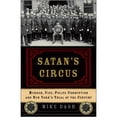 thumbnail image 1 of Pre-Owned Satan's Circus: Murder, Vice, Police Corruption, and New York's Trial of the Century (Paperback) 1400054729 9781400054725, 1 of 1